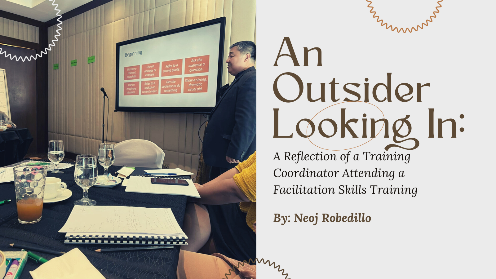 An Outsider Looking In: A Reflection of a Training Coordinator Attending a Facilitation Skills Training