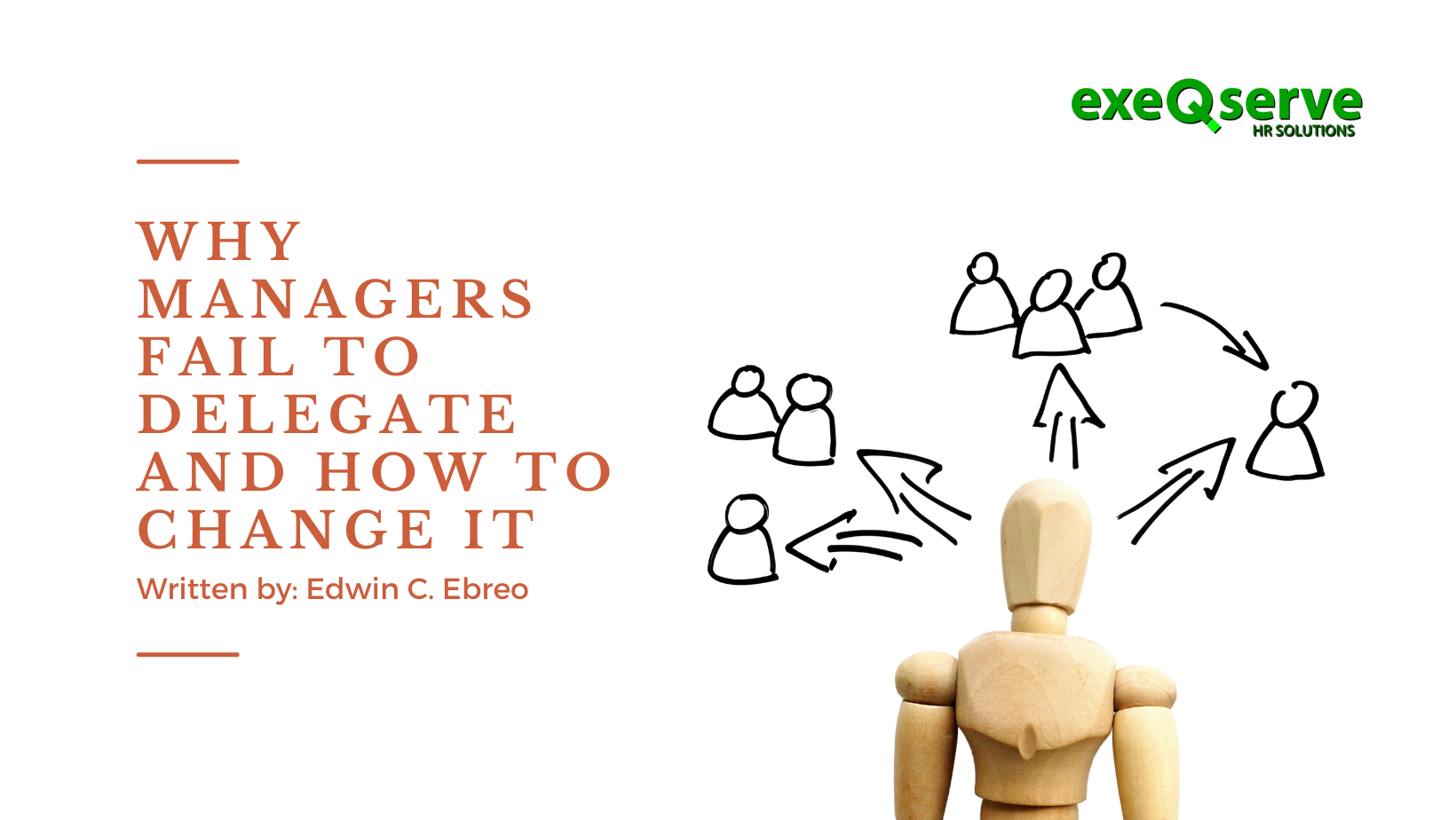 Why Managers Fail to Delegate and How to Change it
