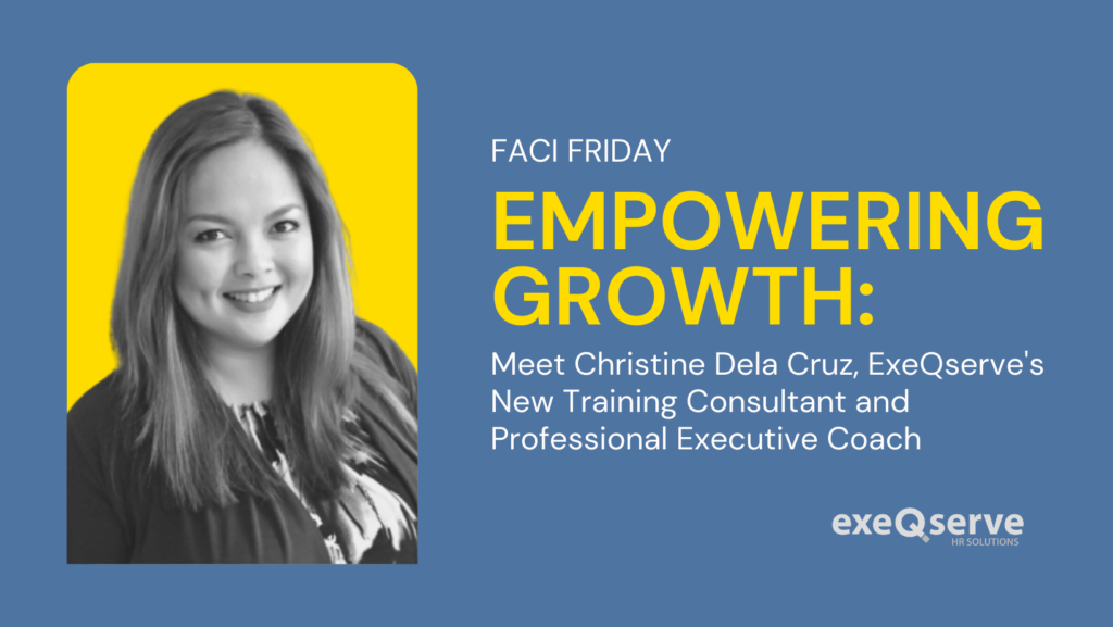 Empowering Growth: Meet Christine Dela Cruz, ExeQserve's New Training Consultant and Professional Executive Coach