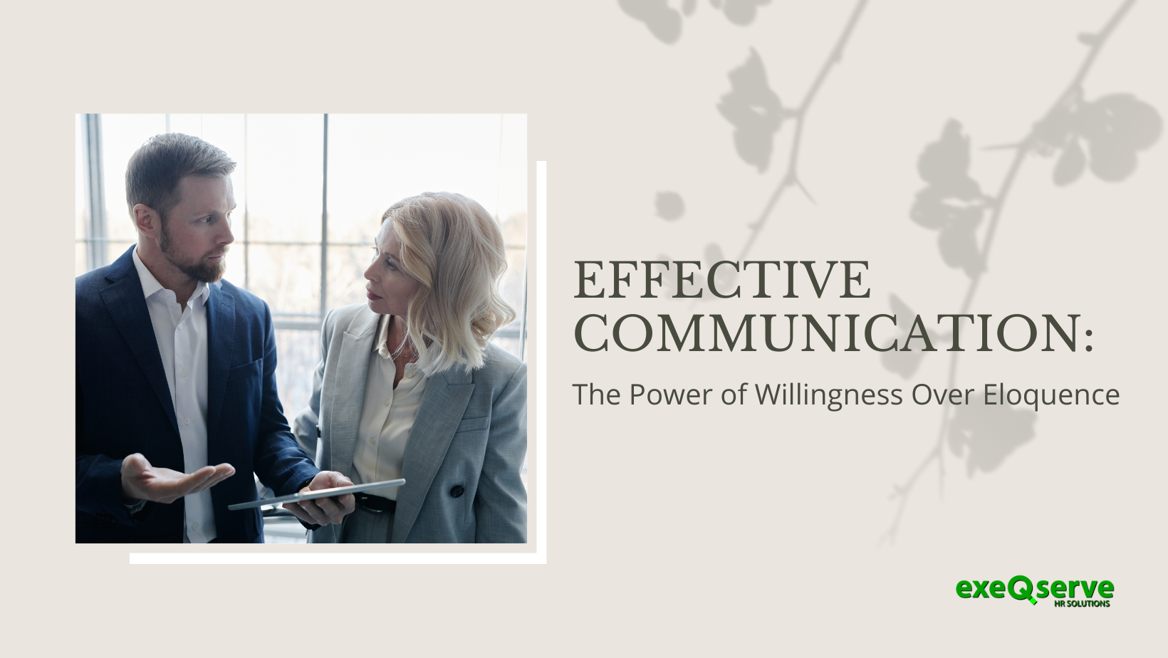 Effective Communication: The Power of Willingness Over Eloquence