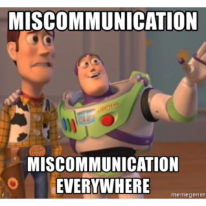 Sign #8: Miscommunications Everywhere