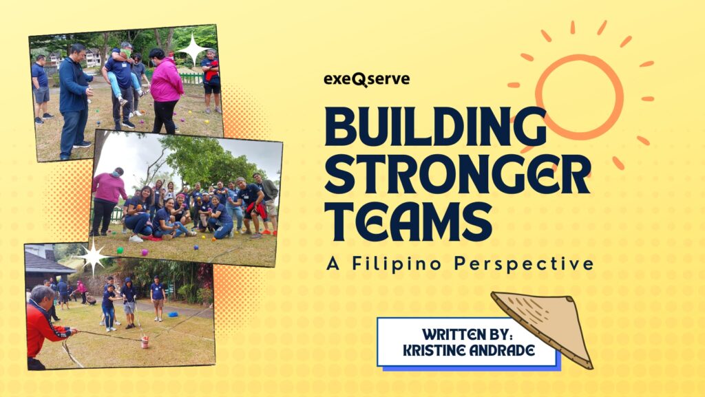 Building Stronger Teams: A Filipino Perspective