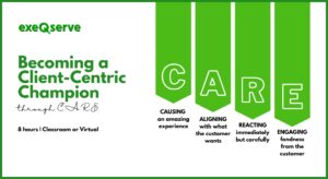 Becoming a Client-Centric Champion through C.A.R.E.