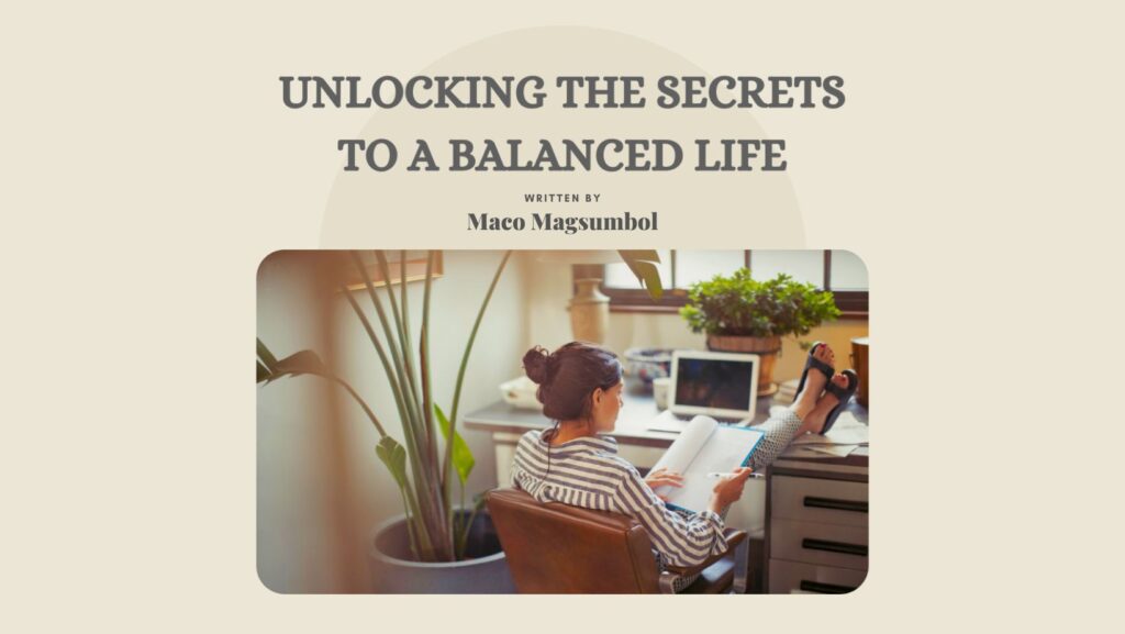 Unlocking the Secrets to a Balanced Life