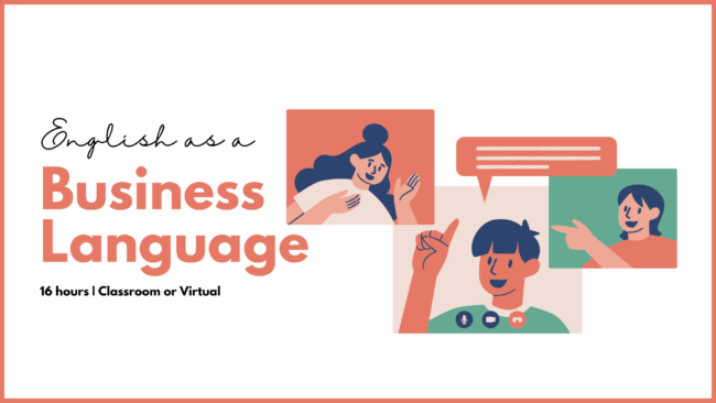 Illustration of diverse professionals engaging in a virtual conversation with the text “English as a Business Language – 16 hours | Classroom or Virtual” in bold, modern typography.