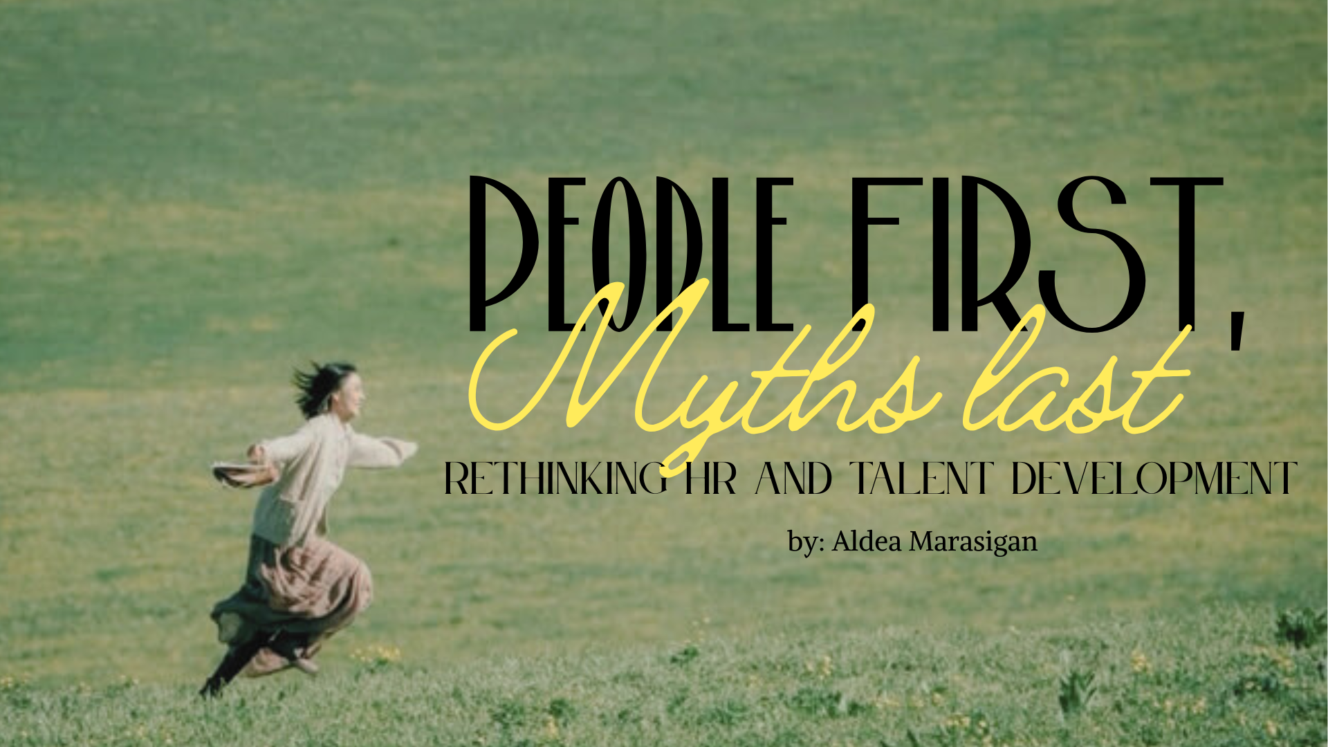 People First, Myths Last: Rethinking HR and Talent Development