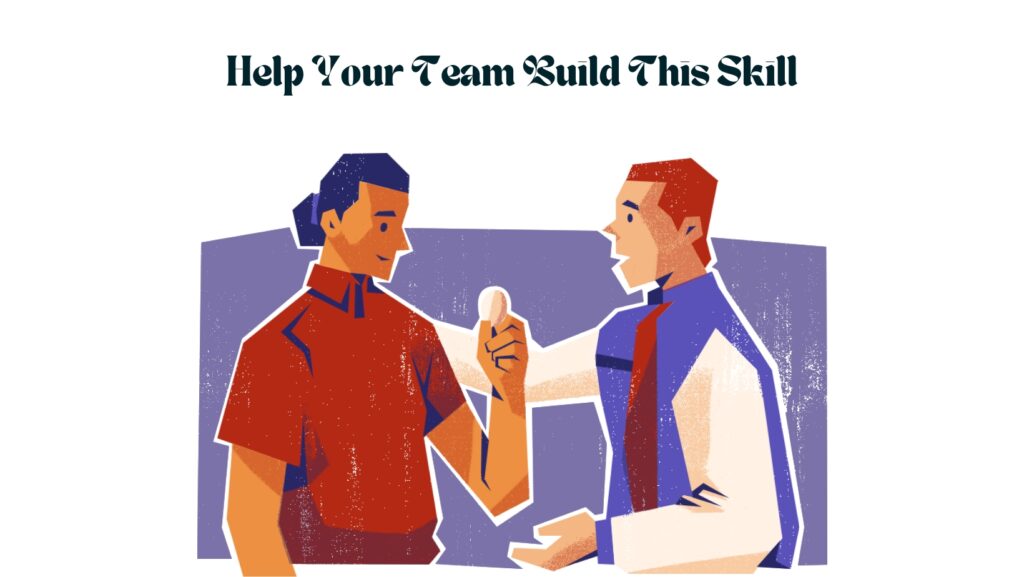 Help Your Team Build This Skill