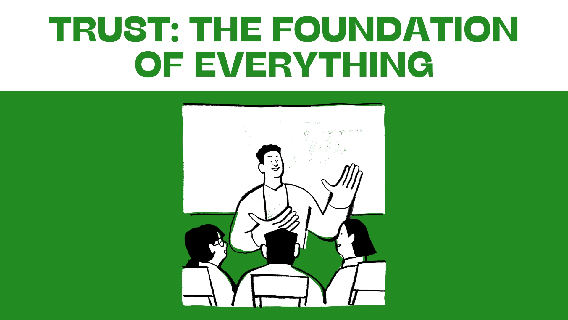 Trust: The Foundation of Everything