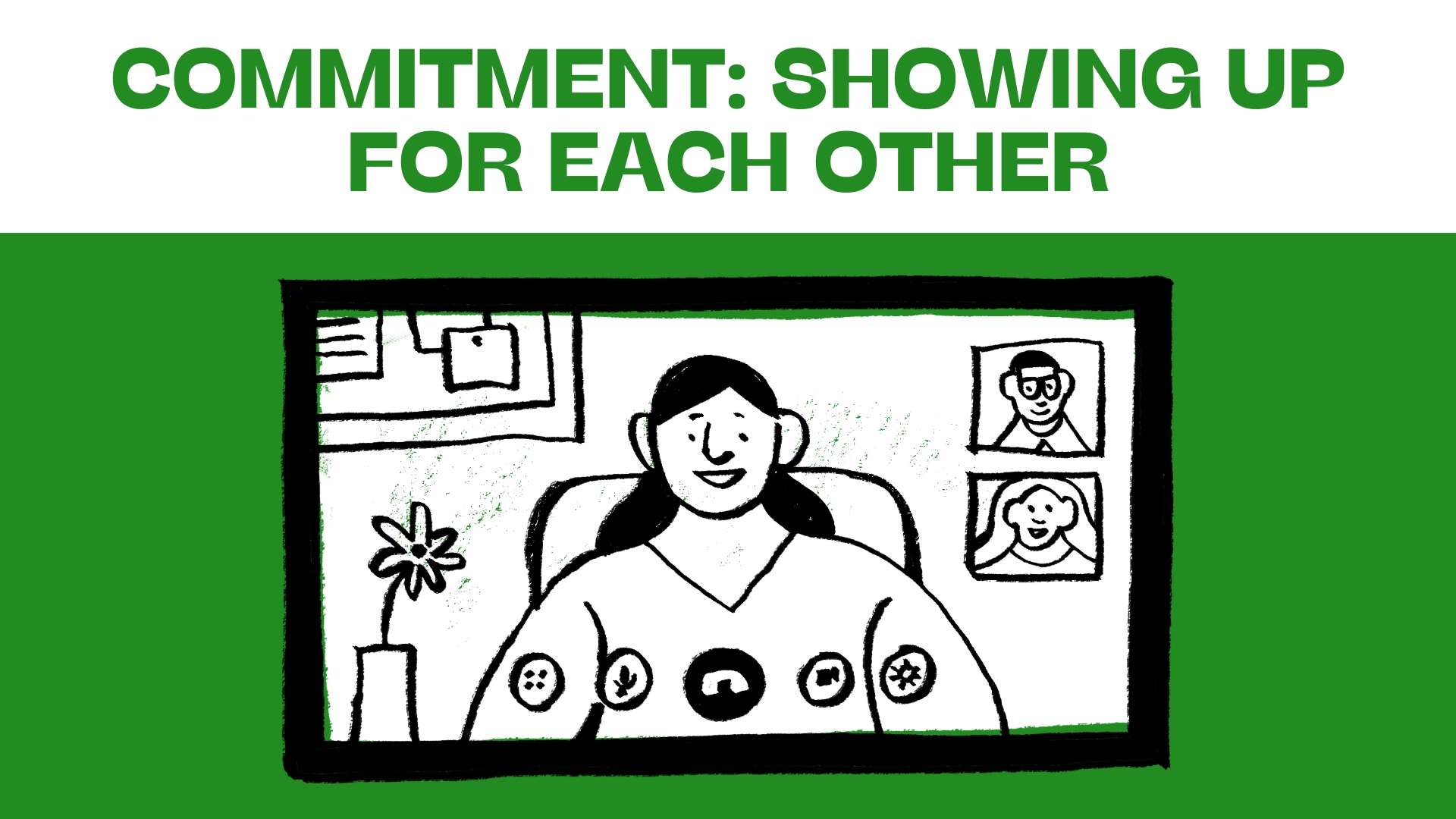 Commitment: Showing Up for Each Other