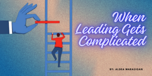 When Leading People Gets Complicated