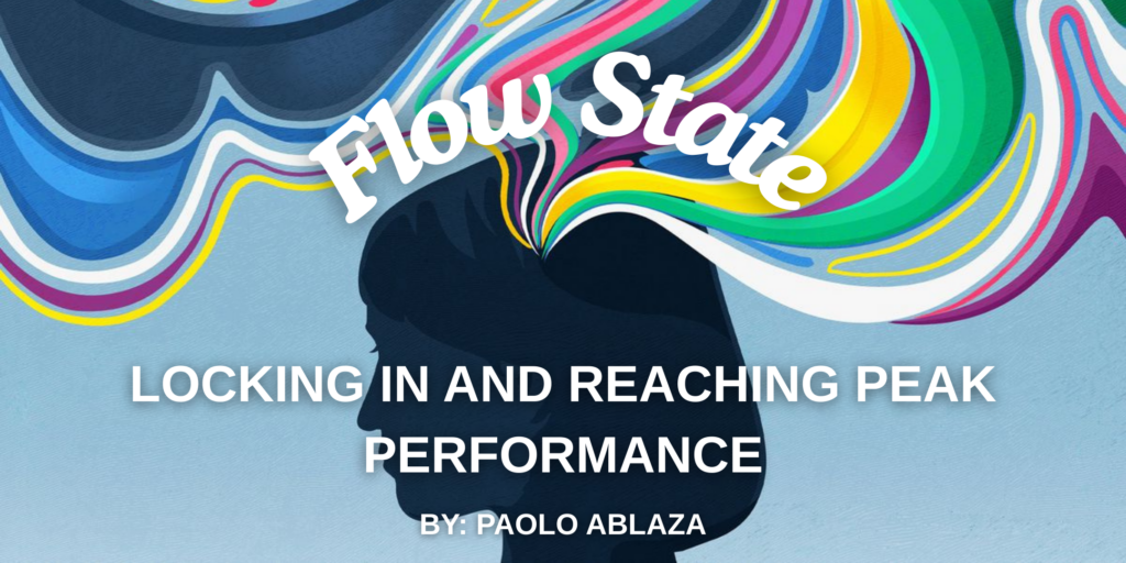 Flow State: Locking In and Reaching Peak Performance
