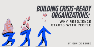 Building Crisis-Ready Organizations: Why Resilience Starts with People
